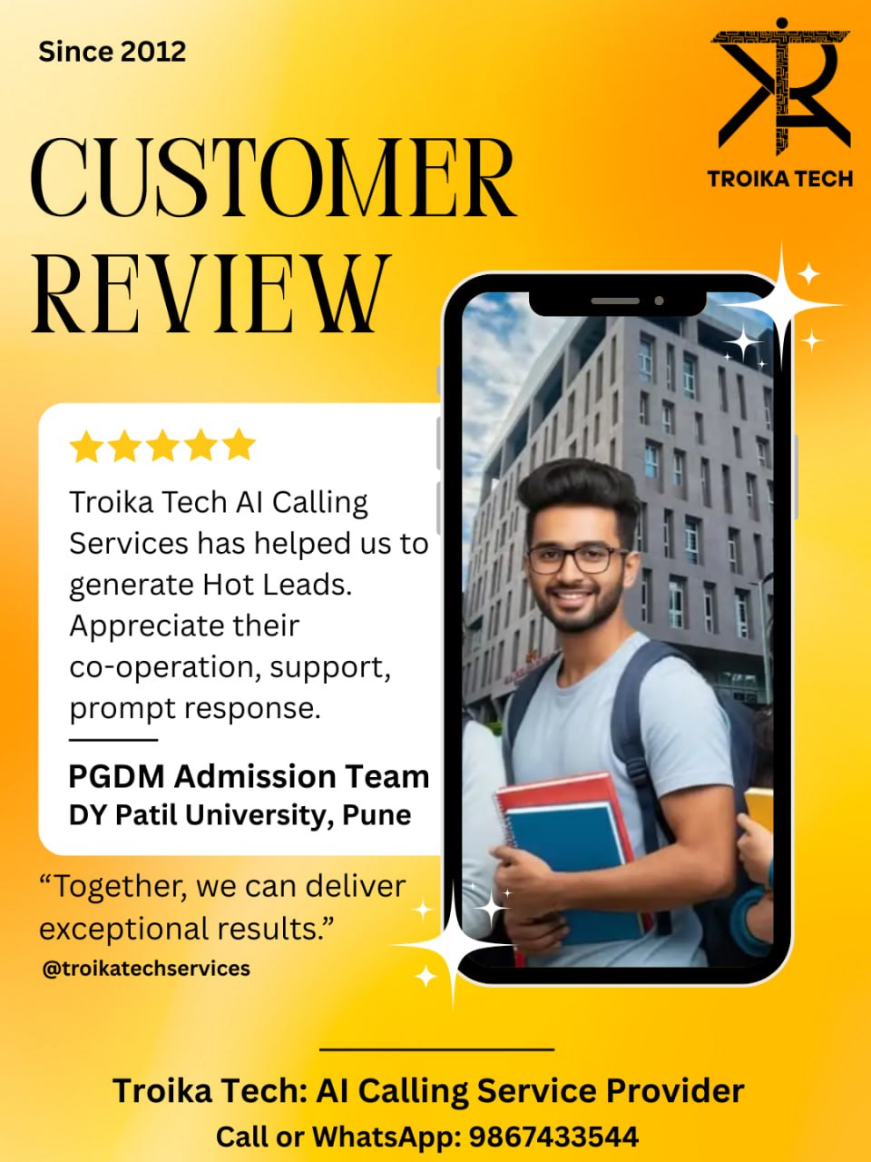 Customer review: PGDM Admission Team, DY Patil University Pune - Troika Tech AI Calling Services helped us generate hot leads with prompt response and support